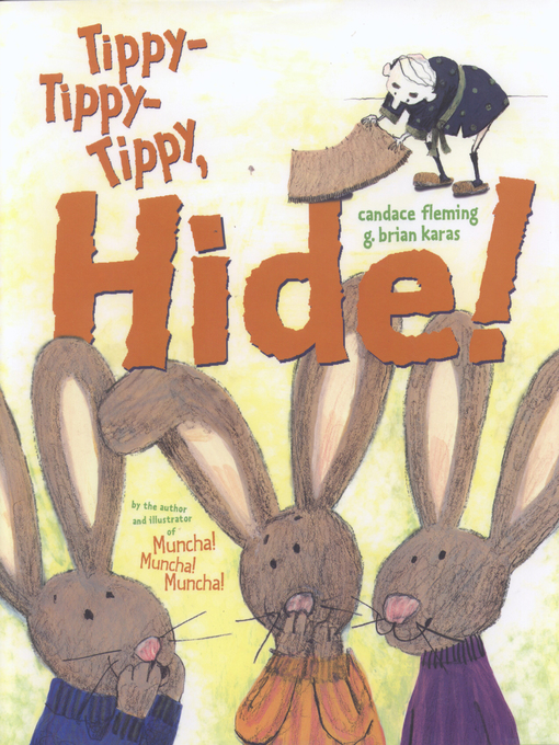 Title details for Tippy, Tippy, Tippy Hide! by Candace Fleming - Available